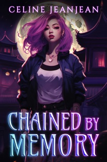 Chained by Memory by Celine Jeanjean
