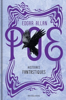 Histoires fantastiques by Edgar Allan Poe, Charles Baudelaire, Stéphane Mallarmé & Tom Cuzor