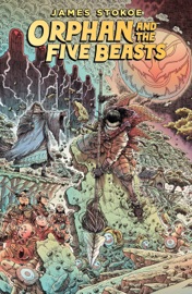 Orphan and the Five Beasts - James Stokoe