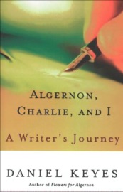 Algernon, Charlie, and I - Daniel Keyes