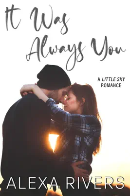It Was Always You by Alexa Rivers book