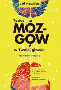 Tysiąc mózgów w twojej głowie. Nowa teoria inteligencji