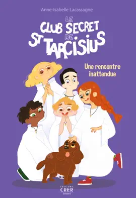 Read: Le club secret de St Tarcisius - Vol  2 - Une Book rencontre inattendue