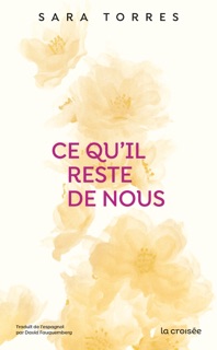 Ce qu'il reste de nous by Sara Torres