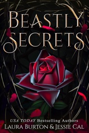 Beastly Secrets - Laura Burton & Jessie Cal