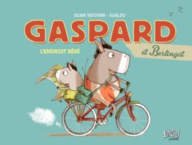 Gaspard et Berlingot - Tome 1 - Un endroit rêvé - Sualzo & Silvia Vecchini