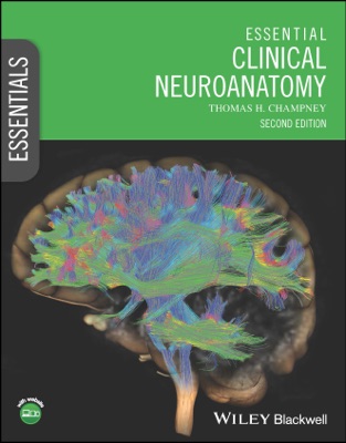 Essential Clinical Neuroanatomy