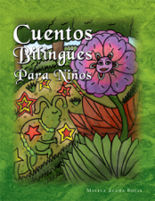 Cuentos Bilingües Para Niños - Mayela Acuña Rojas Cover Art