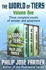 The World of Tiers Volume One - Philip José Farmer