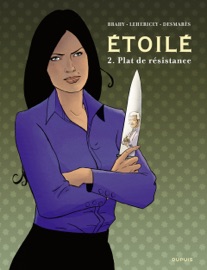 Étoilé - Tome 2 - Plat de résistance - Delphine Lehericey & Fanny Desmarès