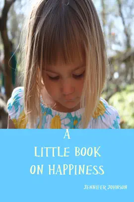 Read: A Little Book Book On Happiness