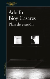 Plan de evasión - Adolfo Bioy Casares