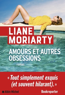 Amours et autres obsessions by Béatrice Taupeau & Liane Moriarty