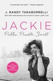 Jackie: Public, Private, Secret - J. Randy Taraborrelli