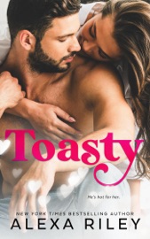 Toasty - Alexa Riley