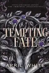 Tempting Fate