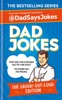 Book Dad Jokes: The Laugh-out-loud edition: THE NEW COLLECTION FROM THE SUNDAY TIMES BESTSELLERS