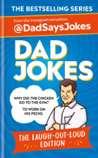 Dad Jokes: The Laugh-out-loud edition: THE NEW COLLECTION FROM THE SUNDAY TIMES BESTSELLERS - Dad Says Jokes Cover Art