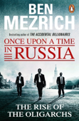 Once Upon a Time in Russia - Ben Mezrich