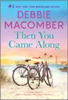 Then You Came Along by Debbie Macomber Book Summary, Reviews and Downlod