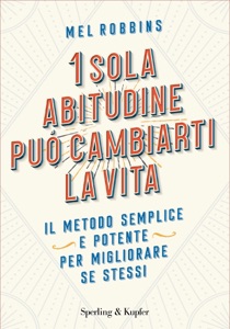 1 sola abitudine può cambiarti la vita
