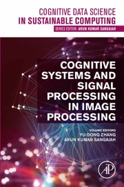 Cognitive Systems and Signal Processing in Image Processing - Yu-Dong Zhang & Arun Kumar Sangaiah