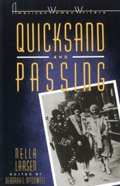 Quicksand and Passing - Nella Larsen & Deborah E. McDowell