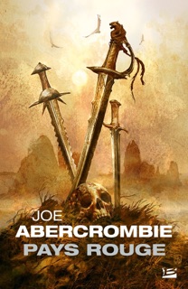 Terres de sang , T3 : Pays rouge by Joe Abercrombie, Juliette Parichet, Didier Graffet & Dave Senior