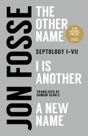 Septology - Jon Fosse & Damion Searls