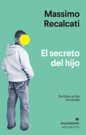 El secreto del hijo - Carlos Gumpert & Massimo Recalcati