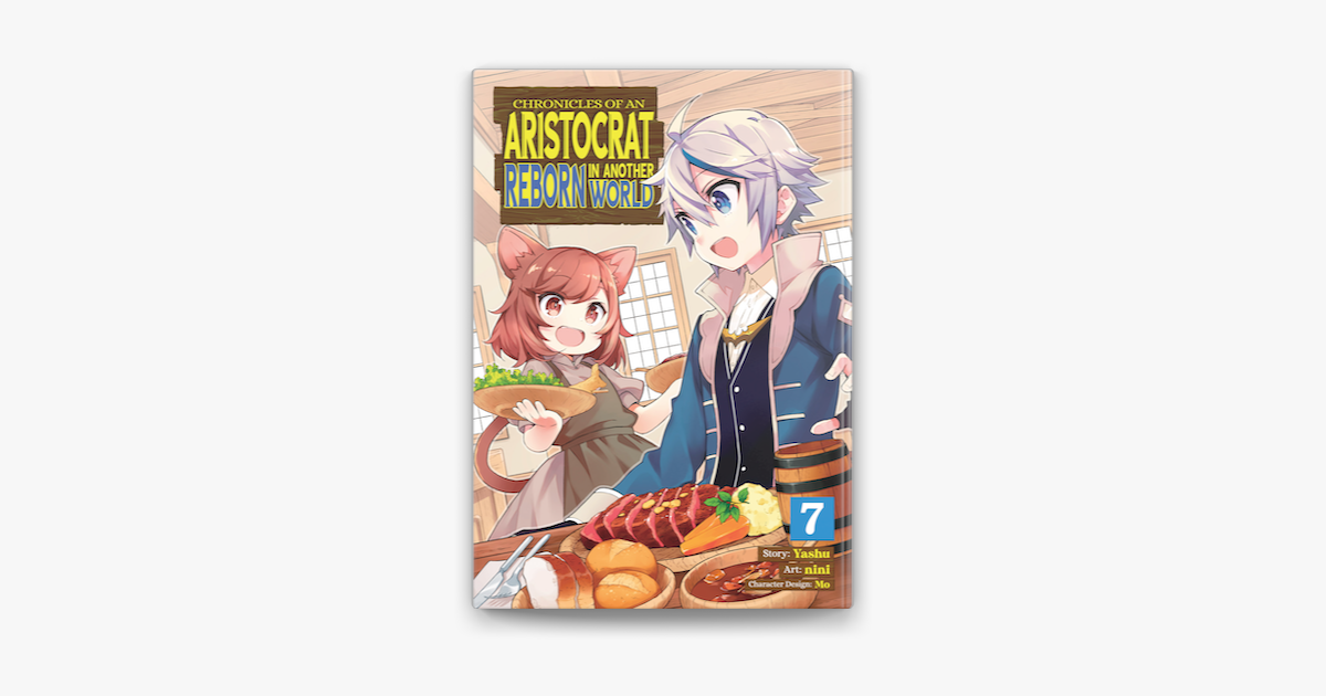Chronicles of an Aristocrat Reborn in Another World (Manga) Vol. 1