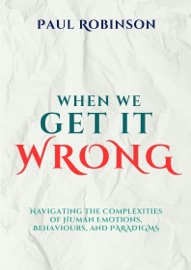 When we get it wrong - Paul Robinson