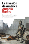 La invasión de América - Antonio Espino .