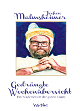 Gedrängte Wochenübersicht - Jochen Malmsheimer Cover Art