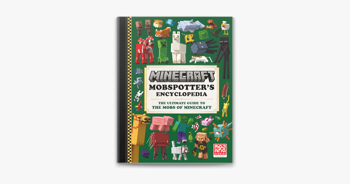 Minecraft Mobspotter's Encyclopedia: The official guide to explore