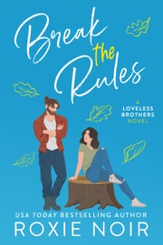 Break the Rules - Roxie Noir