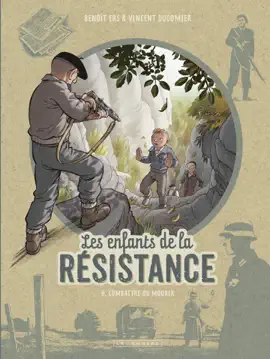 Read: Les Enfants de la Résistance - Tome 8 - Combattre Book ou mourir