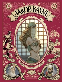 Jakob Kayne - Tome 2 - Le Maître de l'oubli - Runberg Sylvain