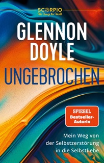 Ungebrochen by Glennon Doyle
