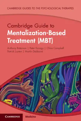 Read: Cambridge Guide Book to Mentalization-Based Treatment (MBT)
