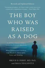 The Boy Who Was Raised as a Dog