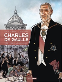 Charles de Gaulle - Tome 4 - 1958 - 1968, Joli mois de Mai - Jean-Yves Le Naour