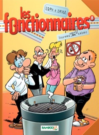 Les Fonctionnaires - Tome 8 - Bureau sans tabac - Bloz & Béka