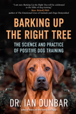 Barking Up the Right Tree - Ian Dunbar Cover Art