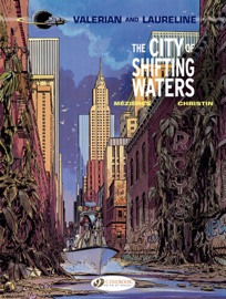 Valerian & Laureline - Volume 1 - The City of Shifting Waters - Jean-Claude Mézières & Pierre Christin
