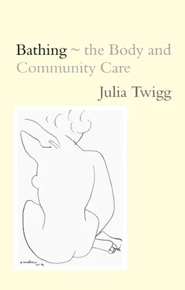 Read: Book Bathing - the Body and Community Care