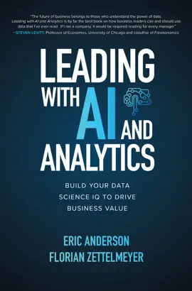 Read: Leading with AI and Analytics: Build Your Data Science IQ to Book Drive Business Value