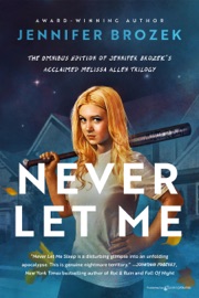Never Let Me - Jennifer Brozek