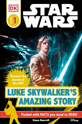 Read: DK Readers L1: Star Wars: Luke Skywalker's Book Amazing Story