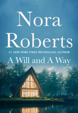 A Will and a Way - Nora Roberts Cover Art